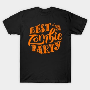 Best Zombie Party T-Shirt